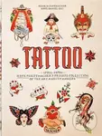 Tattoo. 1730s-1970s. Henk Schiffmacher’s Private Collection - Henk Schiffmacher