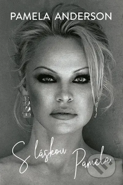 S láskou Pamela - Pamela Anderson - kniha z kategorie Životopisy