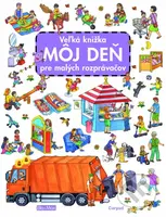 Veľká knižka - Môj deň pre malých rozprávačov - Caryad, Caryad (Ilustrátor) - kniha z kategorie Pro děti