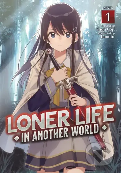 Loner Life in Another World 1 (Light Novel) - Shoji Goji, booota (ilustrátor) - kniha z kategorie Fantasy