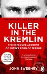 Killer in the Kremlin - John Sweeney