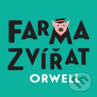 Farma zvířat - George Orwell - audiokniha z kategorie Společenská beletrie