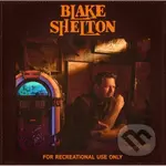 Shelton Blake:  For Recreational Use Only - Shelton Blake