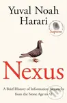 Nexus (A Brief History of Information Networks from the Stone Age to AI) - kniha z kategorie Humanitní a společenské vědy