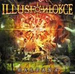 Illusion Force:  Halfana - Illusion Force
