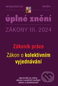Aktualizace III/3 / 2024 - Zákoník práce (O kolektivním vyjednávání)