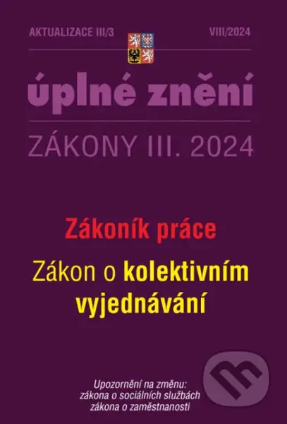 Aktualizace III/3 / 2024 - Zákoník práce (O kolektivním vyjednávání)