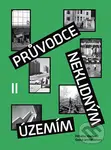 Průvodce neklidným územím II (Příběhy moderní české architektury) - kniha z kategorie Dějiny architektury