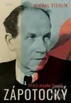 Zápotocký: Příliš mnoho životů - Michal Stehlík