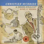 Christian McBride: Kind of Brown LP (2 LP) - Christian McBride