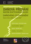 Daňová přiznání FO a PO za rok 2022 (Roční zúčtování záloh a daňového zvýhodnění za rok 2022)