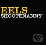 Eels: Shootenanny! LP - Eels