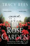 The Rose Garden - Tracy Rees - kniha z kategorie Romantika