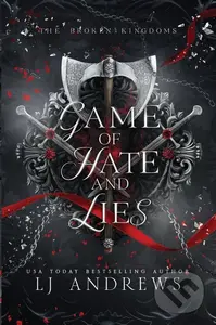 Game of Hate and Lies - LJ Andrews