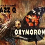 Kratochvíl Martin, Jazz Q, Big: Oxymoron  LP - Martin Kratochvíl & Jazz Q: