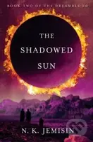 The Shadowed Sun - N. K. Jemisin - kniha z kategorie Fantasy