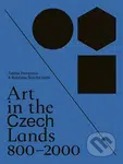 Art in the Czech Lands 800 - 2000 - Taťána Petrasová (editor), Rostislav Švácha (editor) - kniha z kategorie Historie
