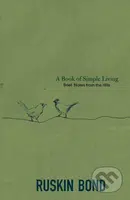 A Book of Simple Living (Brief Notes from the Hills) - kniha z kategorie Filozofie