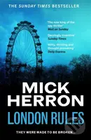 London Rules (The bestselling thrillers that inspired the hit Apple TV+ show Slow Horses (Slough House Thriller 5)) - kniha z kategorie Thrillery