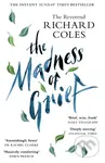 The Madness of Grief (A Memoir of Love and Loss) - Reverend Richard Coles - kniha z kategorie Humanitní a společenské vědy