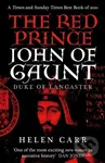 The Red Prince (The Life of John of Gaunt, the Duke of Lancaster) - kniha z kategorie Historie
