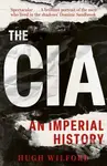 The CIA (An Imperial History) - Hugh Wilford - kniha z kategorie Odborné a naučné