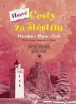 Hravé cesty za štěstím (Dánsko, Peru, Bali) - Kristýna Tronečková - kniha z kategorie Beletrie