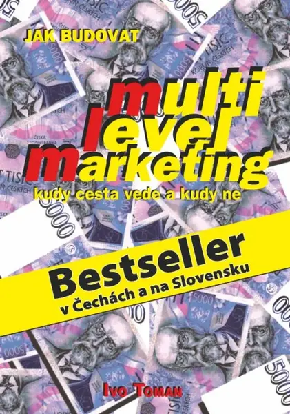 Jak budovat multilevelmarketing - Ivo Toman