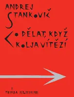 Co dělat, když Kolja vítězí - Andrej Stankovič