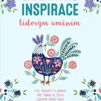 Kreativní inspirace lidovým uměním - Waycott Flora