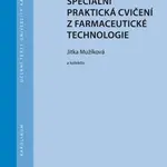 Speciální praktická cvičení z farmaceutické technologie - Jitka Mužíková - e-kniha