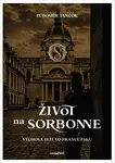 Život na Sorbonne - Ľubomír Jančok