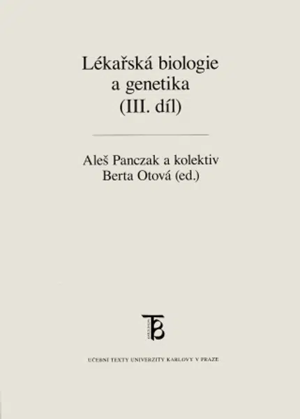 Lékařská biologie a genetika (III. díl) - Berta Otová, Panczak Aleš - e-kniha