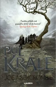 Půl krále - Moře střepů 1 - Joe Abercrombie