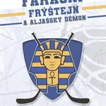 HC Faraoni Frýštejn a aljašský démon - Josef J. Novotný - e-kniha