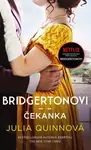 Bridgertonovi 4: Čekanka - Julia Quinnová