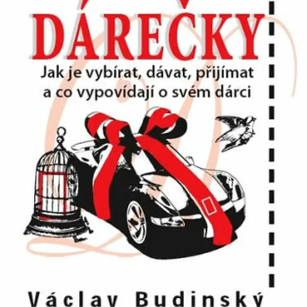 Dary, dárky, dárečky - Václav Budinský