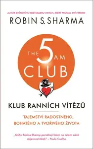 Klub ranních vítězů - Robin S. Sharma