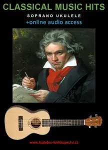 Classical Music Hits For Soprano Ukulele (+online audio access) - Zdeněk Šotola