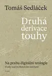 Druhá derivace touhy II. - Tomáš Sedláček