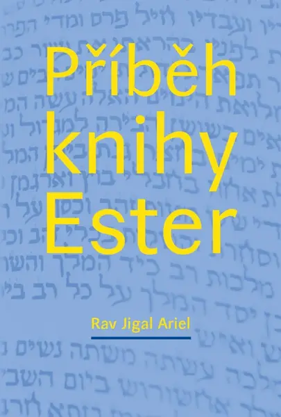 Příběh knihy Ester - Jigal Ariel