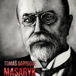 Tomáš Garrigue Masaryk: známý i neznámý - Vladimír Liška - e-kniha