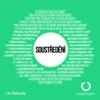 Soustředění - Leo Babauta - audiokniha
