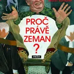 Proč právě Zeman? - Martin Komárek, Jan Herzmann