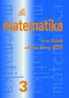 Matematika pro dvouleté a tříleté učební obory SOU, 3. díl - Emil Calda