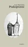 Ptakopravec - Ivan Martinko