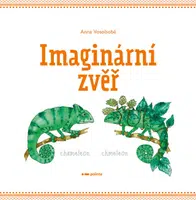 Imaginární zvěř - Anna Vosolsobě - e-kniha