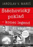 Štěchovický poklad – konec legend - Jaroslav V. Mareš