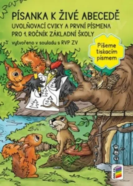 Písanka k Živé abecedě „Píšeme tiskacím písmem“ (1-46)