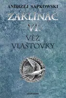 Zaklínač  VI. - Věž vlaštovky V8 - Andrzej Sapkowski